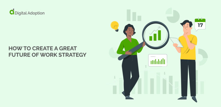 How To Create A Great Future Of Work Strategy