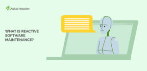 What is Reactive Software Maintenance?